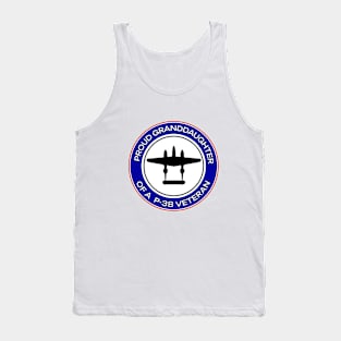 PROUD GRANDDAUGHTER OF A P-38 VETERAN Tank Top